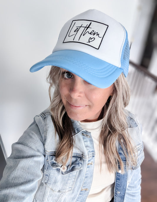 Trucker Hat: Let Them